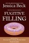 [Donut Shop Mystery 24] • Fugitive Filling